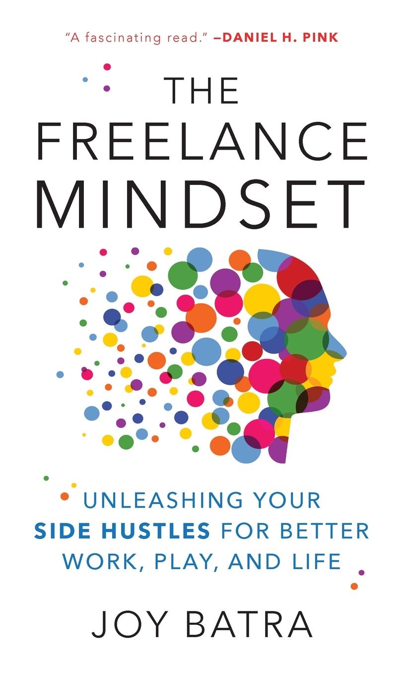 Cover: 9781538167700 | The Freelance Mindset | Joy Batra | Buch | Englisch | 2023