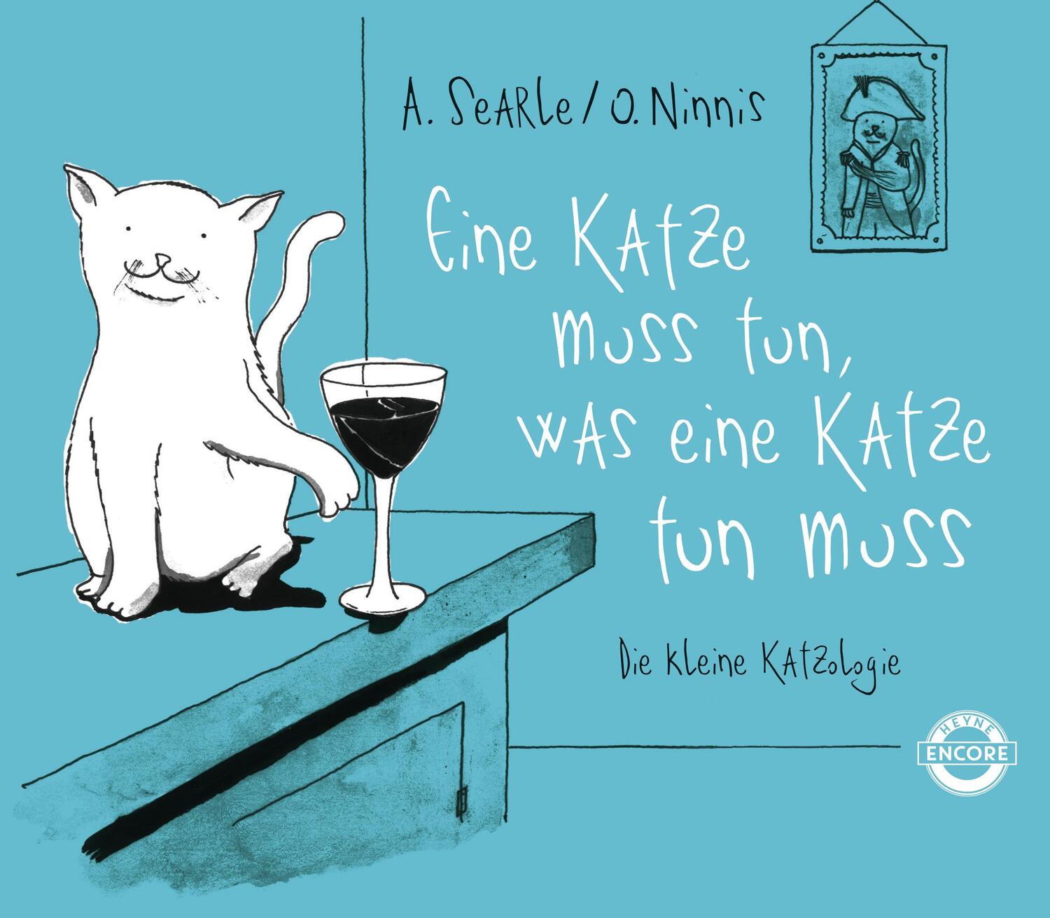 Cover: 9783453271500 | Eine Katze muss tun, was eine Katze tun muss | Die kleine Katzologie