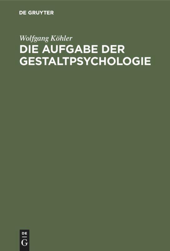 Cover: 9783110018677 | Die Aufgabe der Gestaltpsychologie | Wolfgang Köhler | Buch | 122 S.