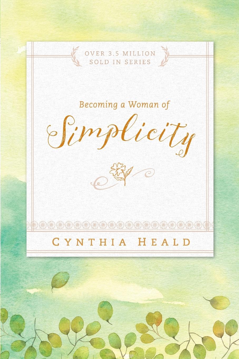 Cover: 9781600066634 | Becoming a Woman of Simplicity | Cynthia Heald | Taschenbuch | 2017