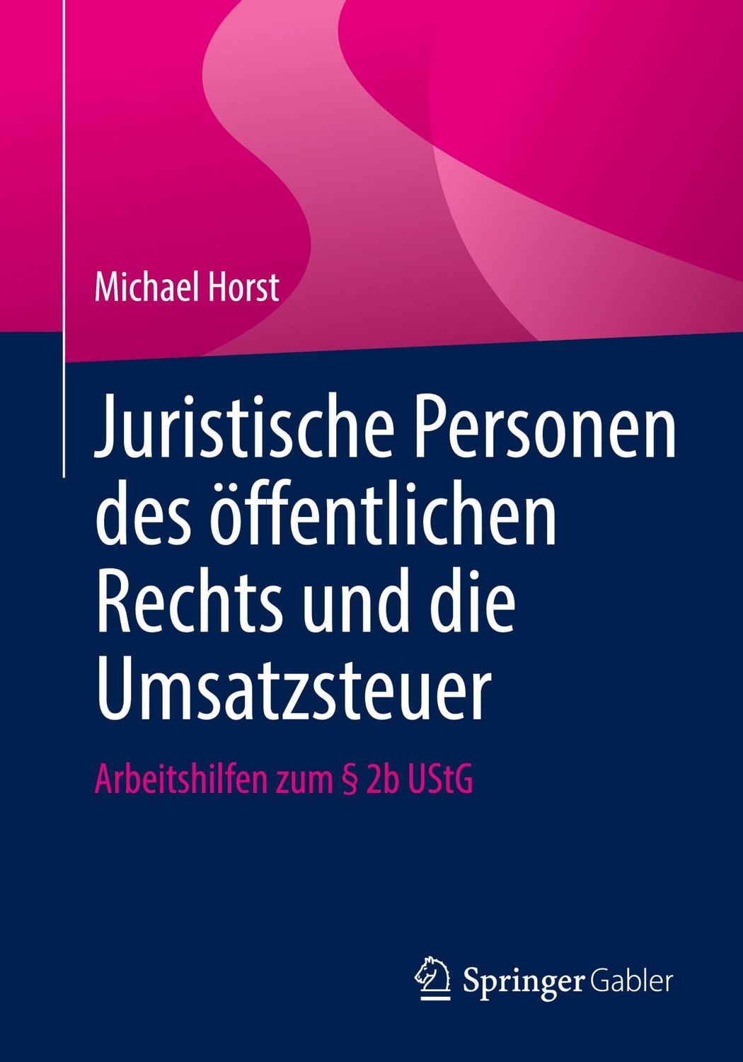 Cover: 9783658382469 | Juristische Personen des öffentlichen Rechts und die Umsatzsteuer