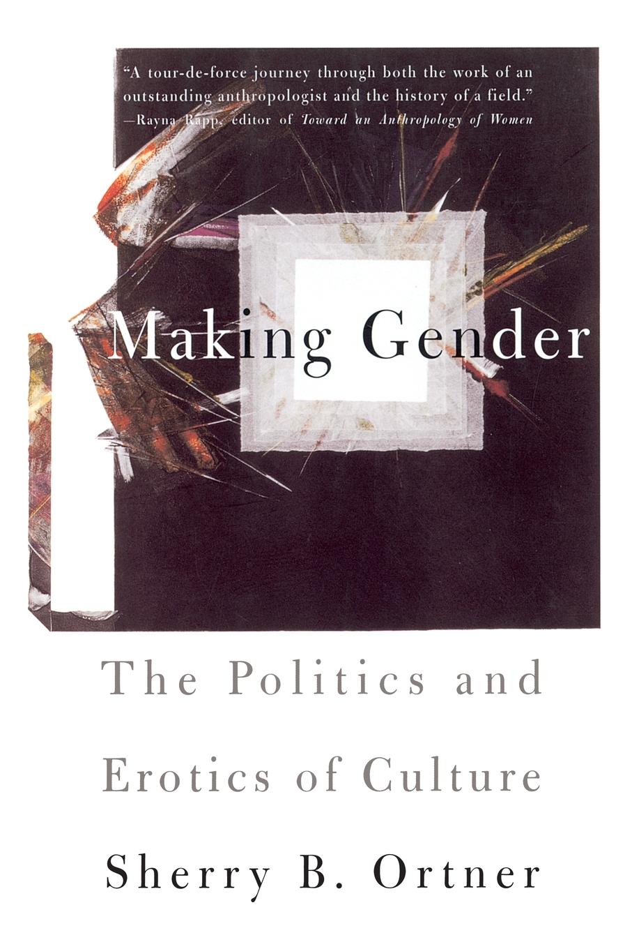 Cover: 9780807046333 | Making Gender | The Politics and Erotics of Culture | Sherry B Ortner