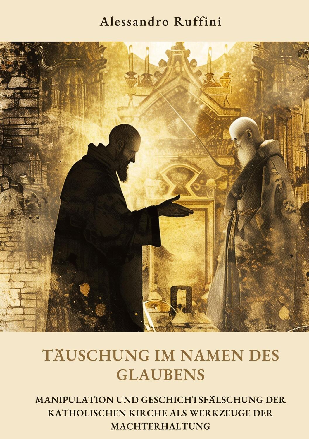 Cover: 9783384350954 | Täuschung im Namen des Glaubens | Alessandro Ruffini | Taschenbuch