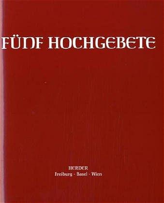 Cover: 9783451174254 | Fünf Hochgebete. Studienausgabe | /Zürich | Broschüre | Geheftet