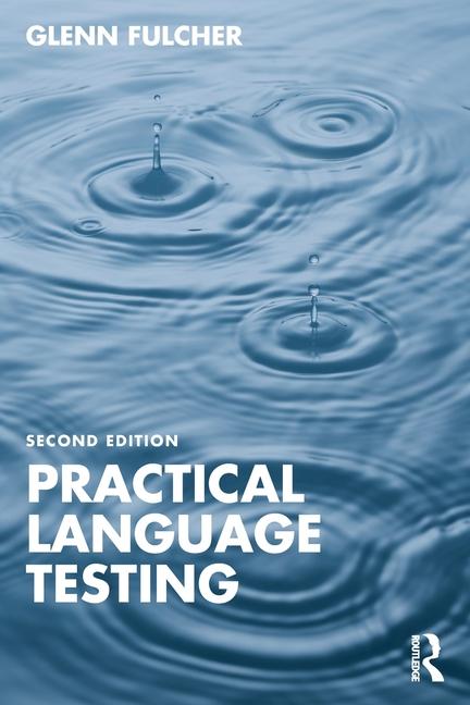 Cover: 9781032447285 | Practical Language Testing | Glenn Fulcher | Taschenbuch | Englisch