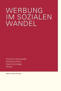 Cover: 9783869621029 | Werbung im sozialen Wandel | Clemens Schwender | Taschenbuch | 288 S.