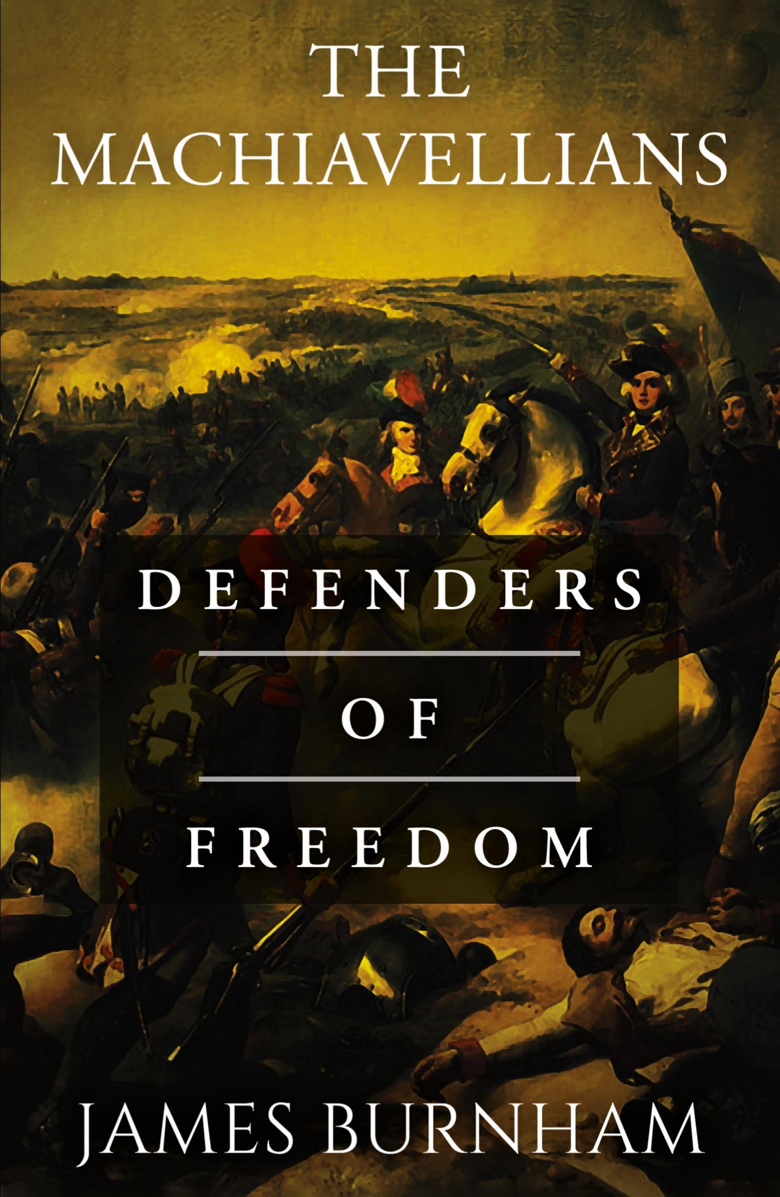 Cover: 9781839013959 | The Machiavellians | Defenders of Freedom | James Burnham | Buch