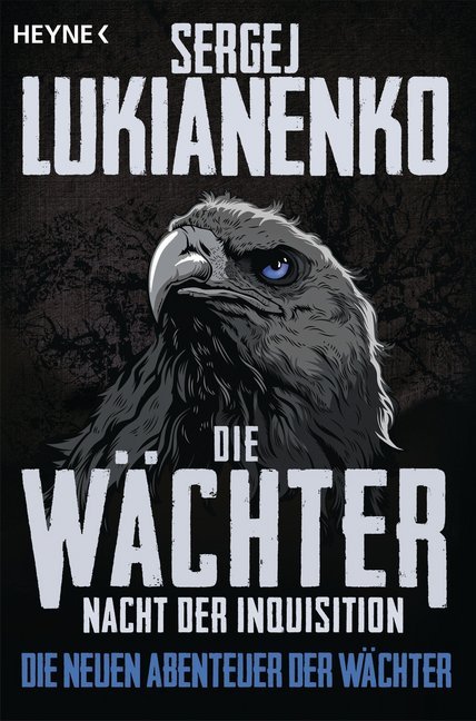 Cover: 9783453316539 | Die Wächter - Nacht der Inquisition | Roman | Sergej Lukianenko | Buch