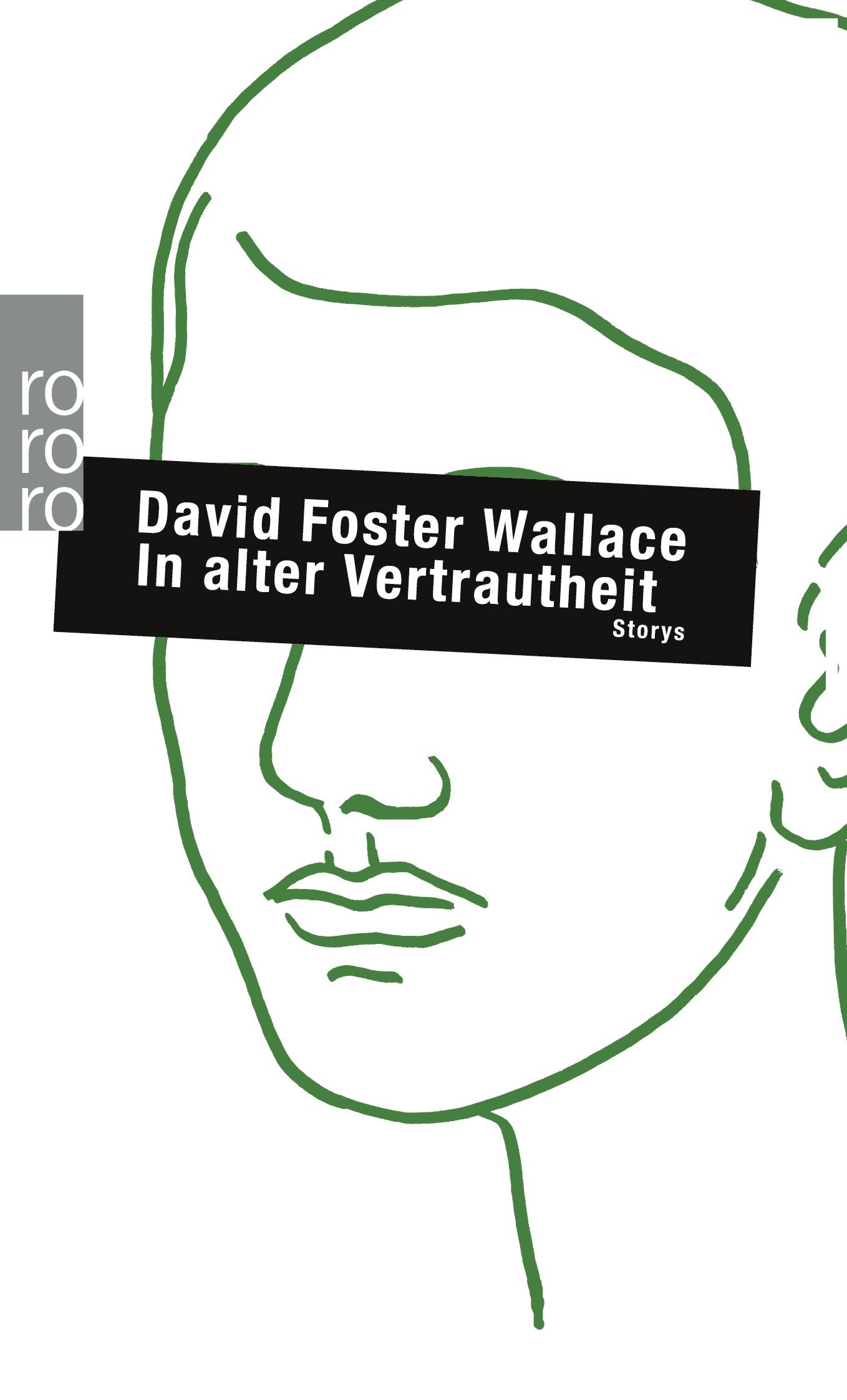 Cover: 9783499245787 | In alter Vertrautheit | David Foster Wallace | Taschenbuch | 256 S.