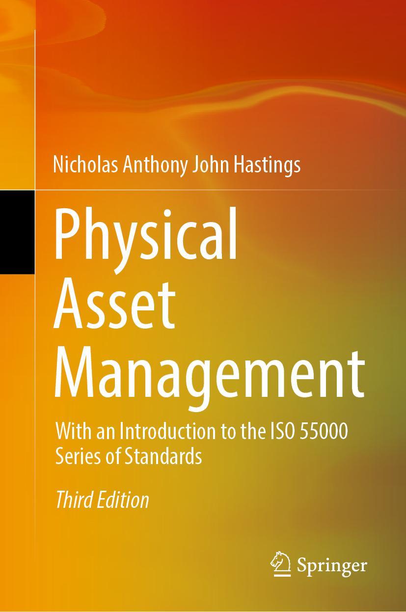 Cover: 9783030628352 | Physical Asset Management | Nicholas Anthony John Hastings | Buch