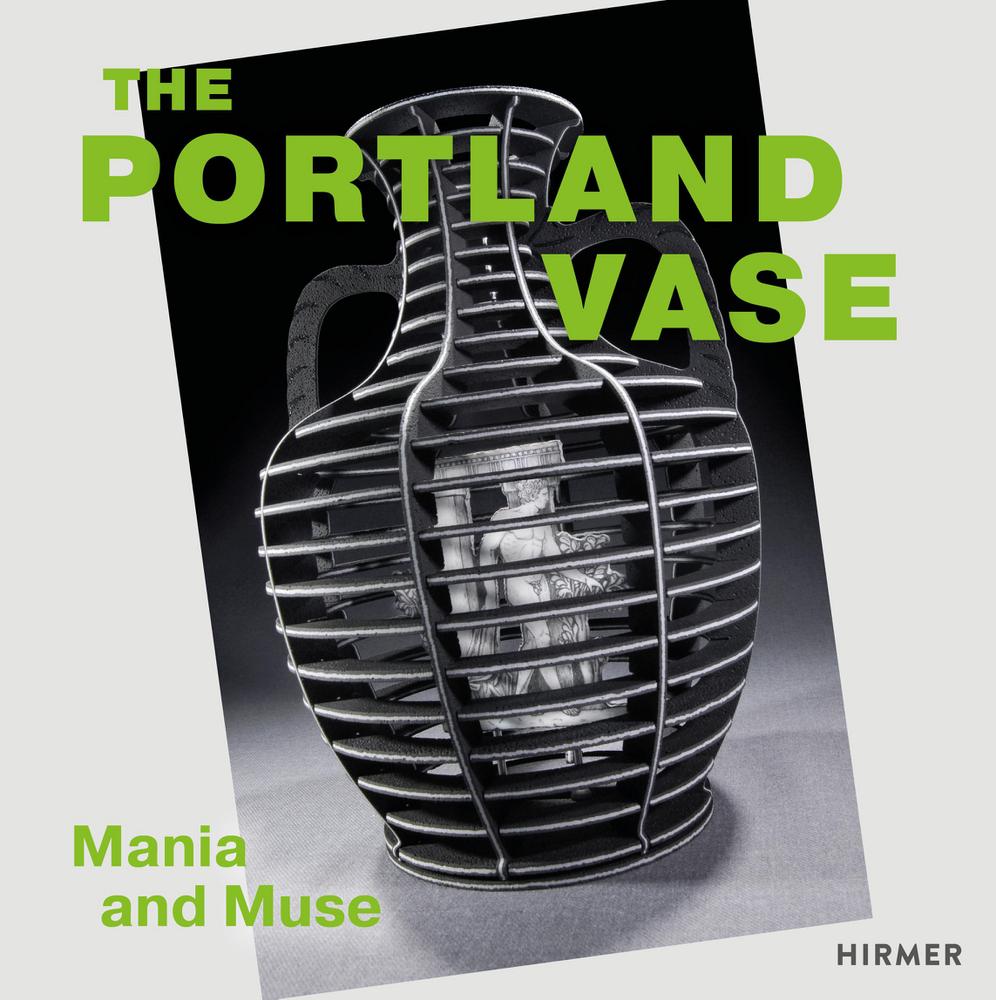 Cover: 9783777441566 | The Portland Vase | Mania &amp; Muse (1780-2023) | Mariah Carmen Briel