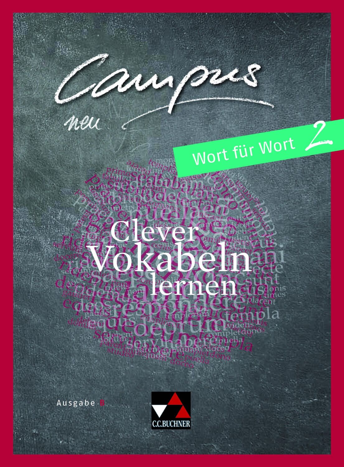 Cover: 9783661400921 | Campus B neu 2 Wort für Wort | Clever Vokabeln lernen | Lobe (u. a.)