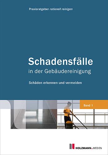 Cover: 9783778311035 | Schadensfälle in der Gebäudereinigung | Schäden erkennen und vermeiden