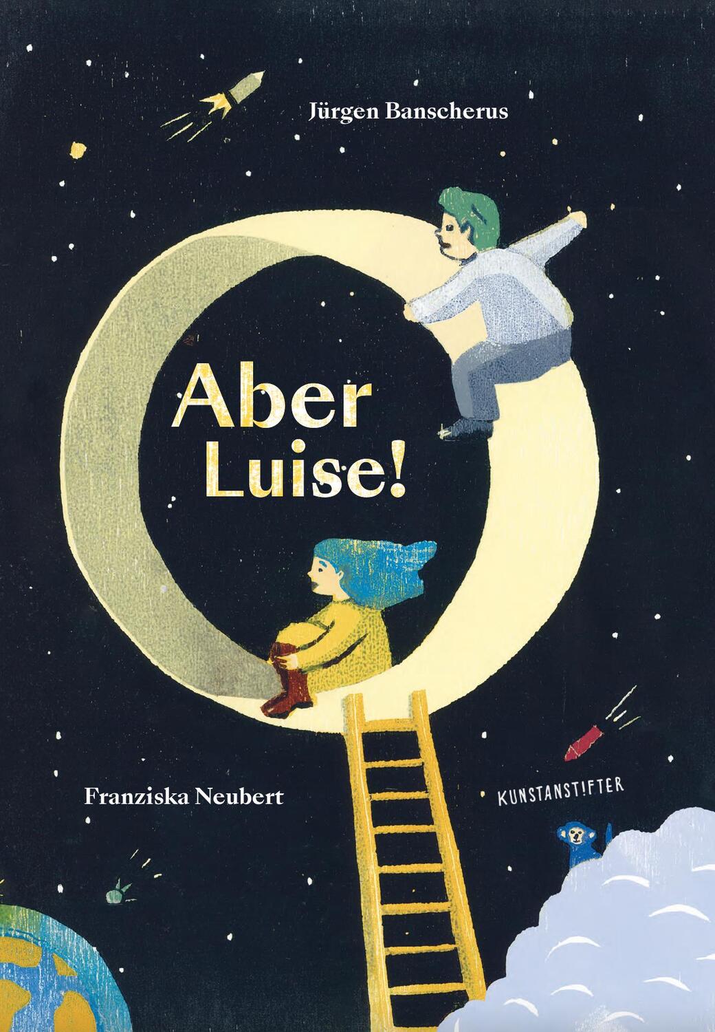 Cover: 9783948743079 | Aber Luise! | Jürgen Banscherus | Buch | 32 S. | Deutsch | 2023