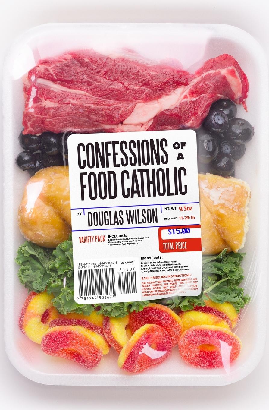 Cover: 9781944503475 | Confessions of a Food Catholic | Douglas Wilson | Taschenbuch | 2016