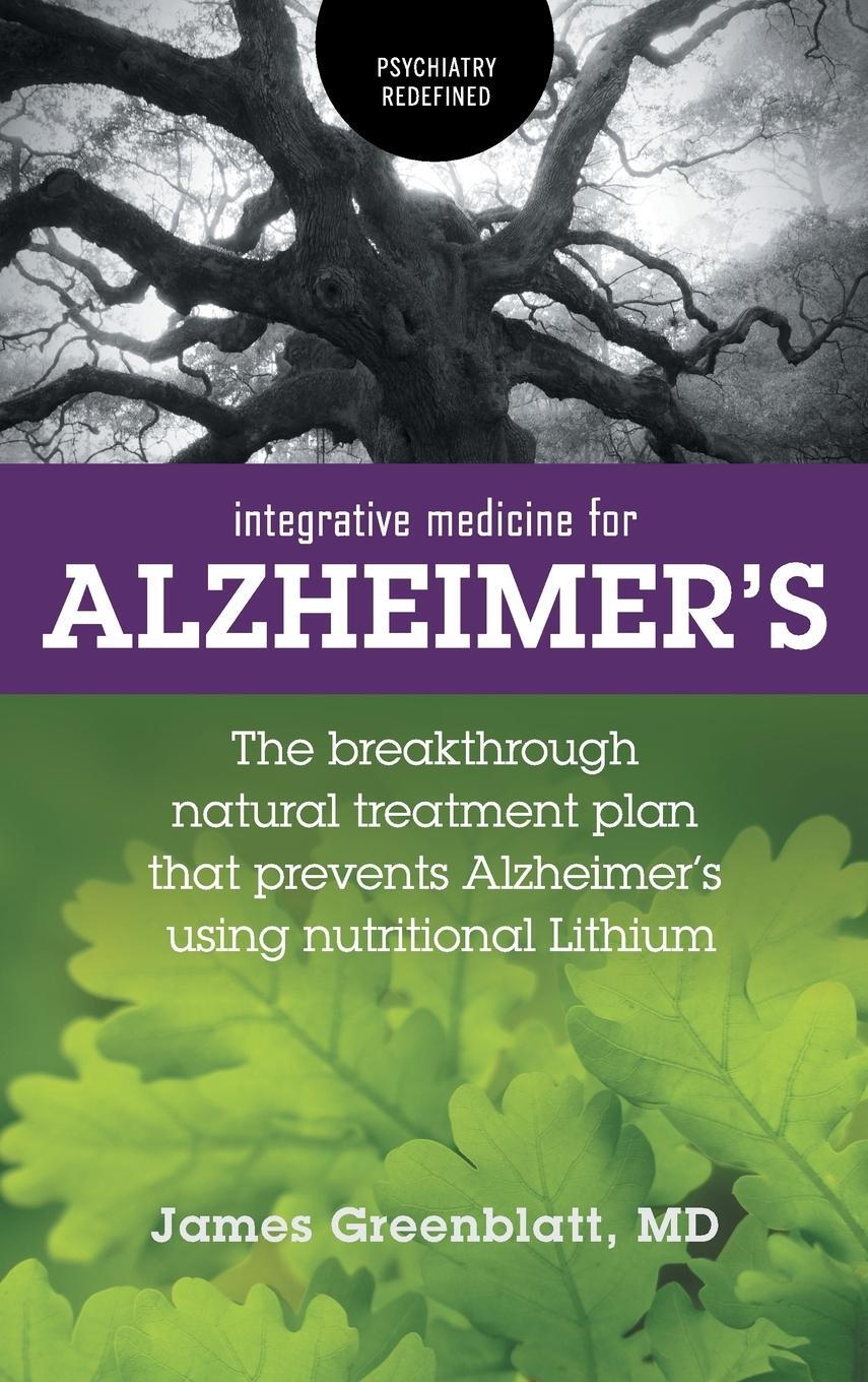 Cover: 9781525539978 | Integrative Medicine for Alzheimer's | James Greenblatt | Buch | 2018