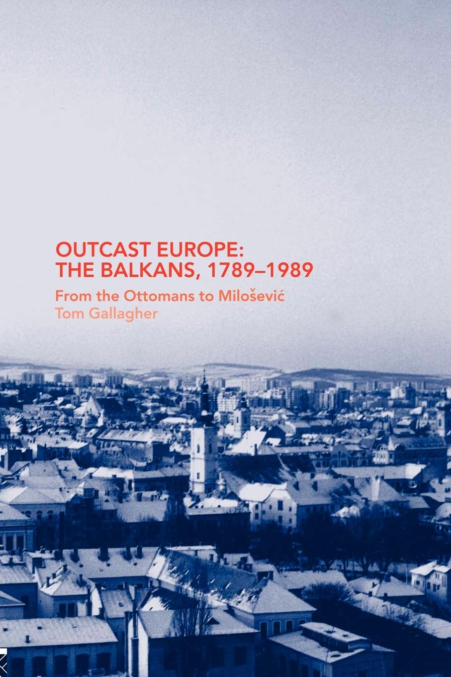 Cover: 9780415375597 | Outcast Europe | Tom Gallagher | Taschenbuch | Englisch | 2005