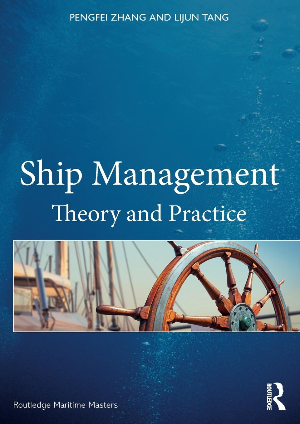 Cover: 9780367532772 | Ship Management | Theory and Practice | Pengfei Zhang (u. a.) | Buch