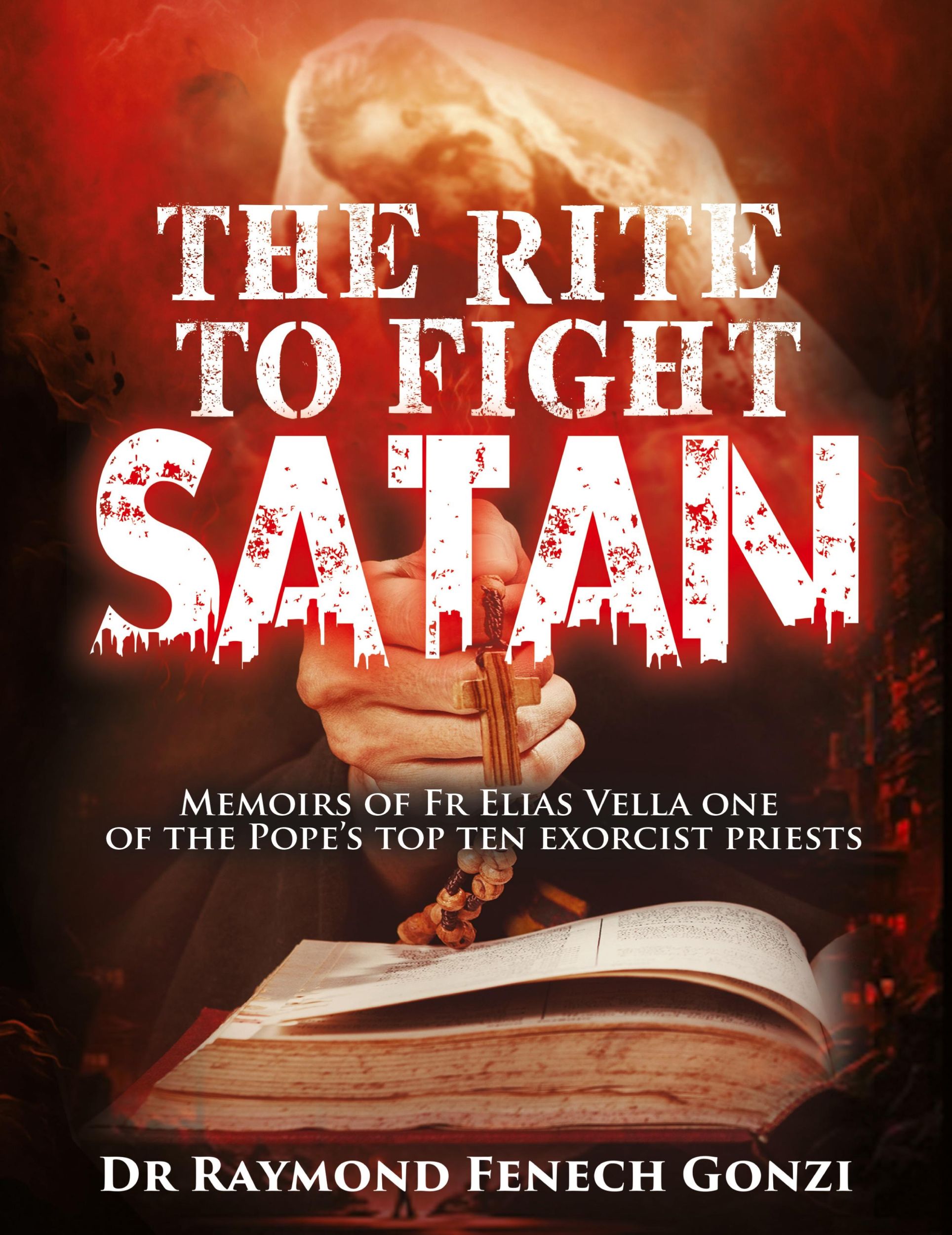 Cover: 9798892282420 | The Rite to Fight Satan | Raymond Fenech Gonzi | Taschenbuch | 2024