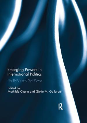 Cover: 9780367229900 | Emerging Powers in International Politics | The BRICS and Soft Power