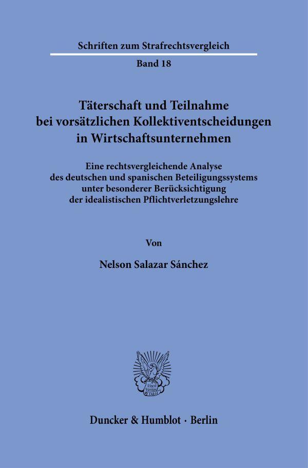 Cover: 9783428187621 | Täterschaft und Teilnahme bei vorsätzlichen Kollektiventscheidungen...