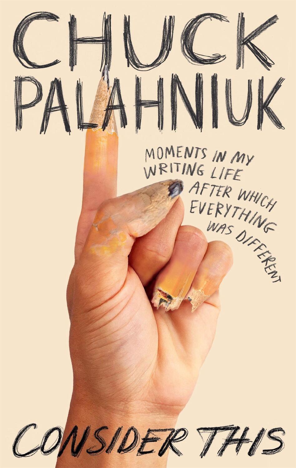 Cover: 9781472155535 | Consider This | Chuck Palahniuk | Taschenbuch | 238 S. | Englisch