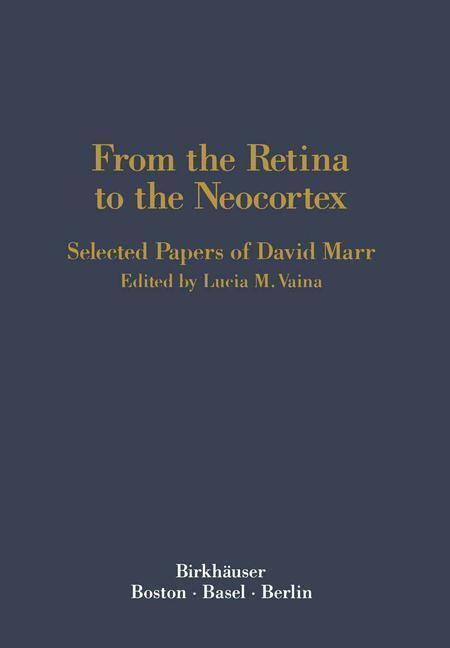 Cover: 9781468467772 | From the Retina to the Neocortex | Selected Papers of David Marr