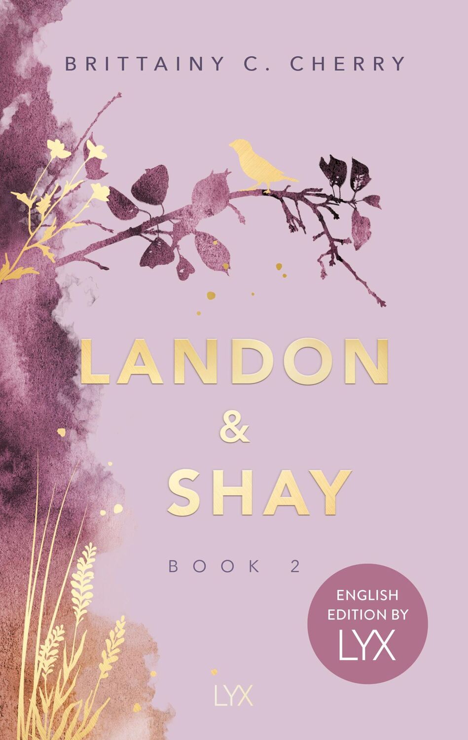 Cover: 9783736323889 | Landon &amp; Shay. Part Two: English Edition by LYX | Brittainy C. Cherry