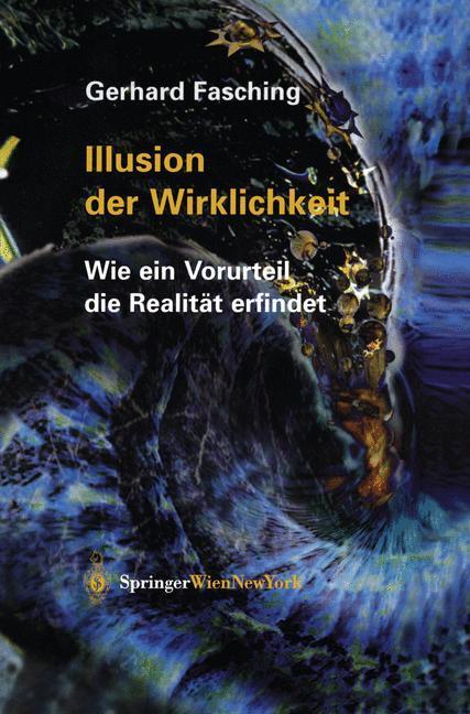 Cover: 9783709172292 | Illusion der Wirklichkeit | Wie ein Vorurteil die Realität erfindet