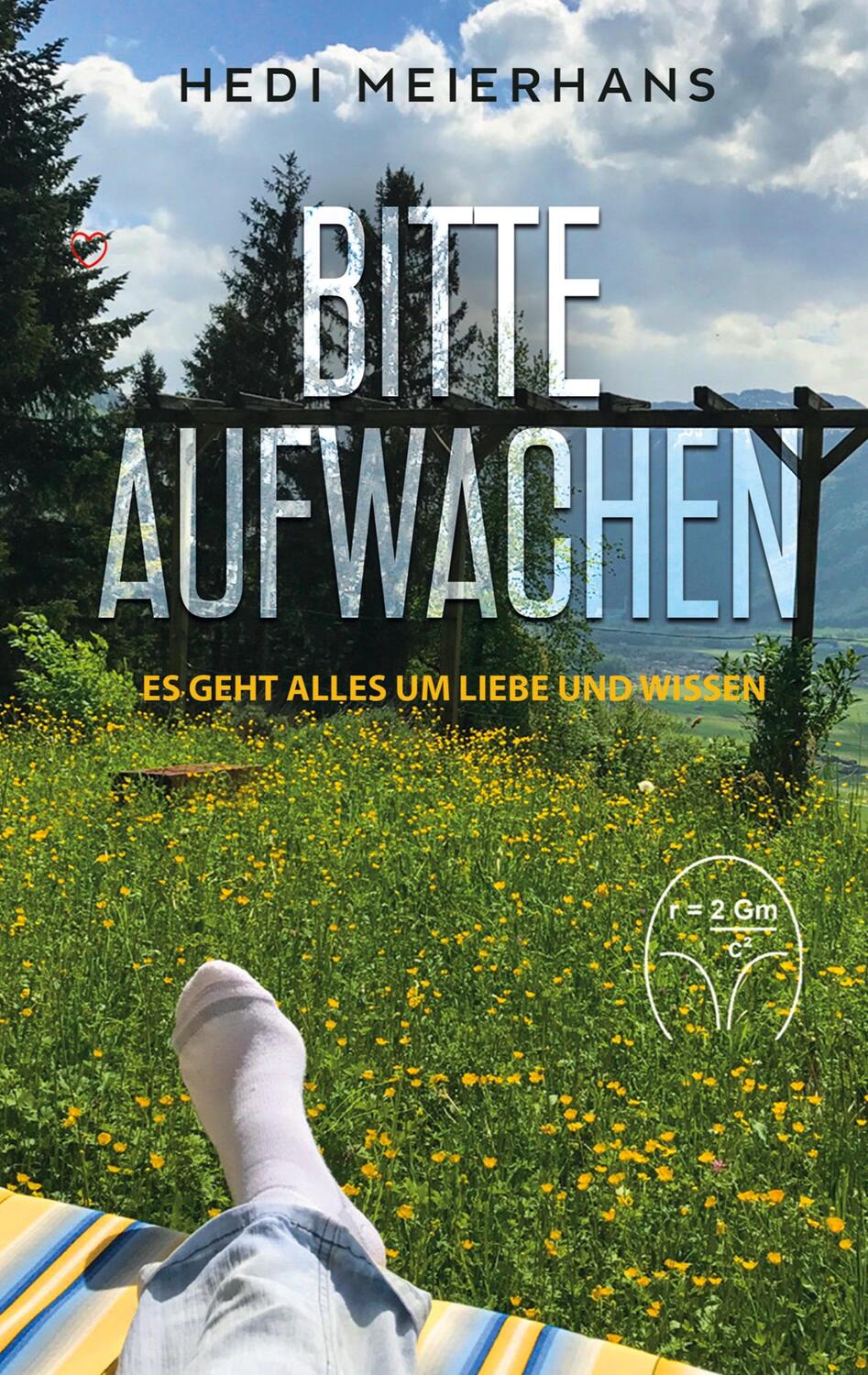 Cover: 9783347034983 | Bitte aufwachen | Es geht alles um Liebe und Wissen | Hedi Meierhans