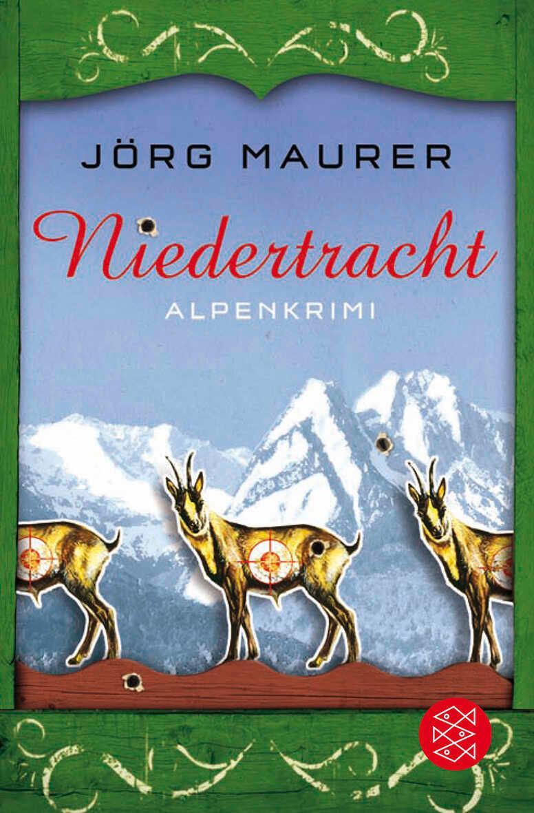 Cover: 9783596188949 | Niedertracht | Alpenkrimi | Jörg Maurer | Taschenbuch | 384 S. | 2011