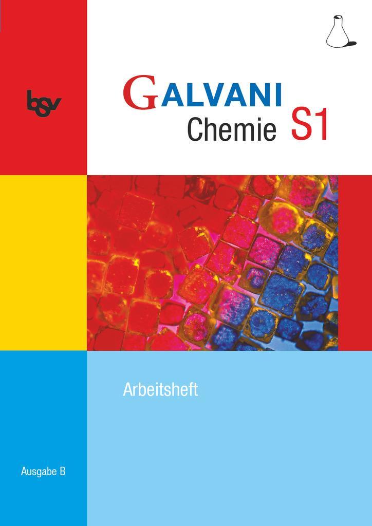 Cover: 9783762704416 | Galvani Chemie S1 Ausgabe B. Arbeitsheft | Taschenbuch | Deutsch