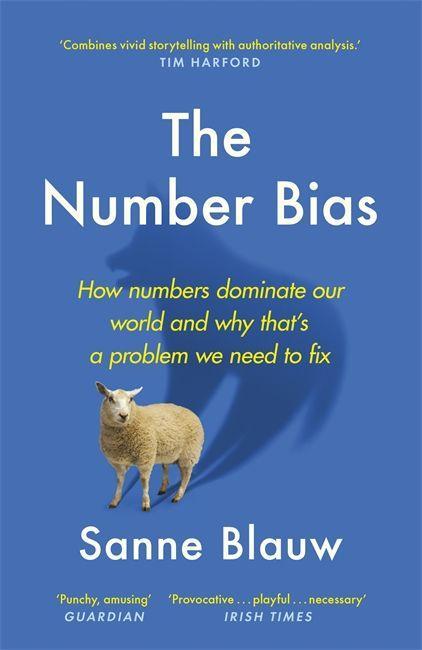 Cover: 9781529342772 | The Number Bias | How Numbers Lead and Mislead Us | Sanne Blauw | Buch