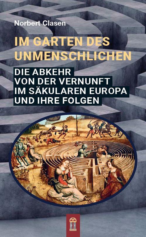 Cover: 9783864171079 | Im Garten des Unmenschlichen | Norbert Clasen | Taschenbuch | 254 S.