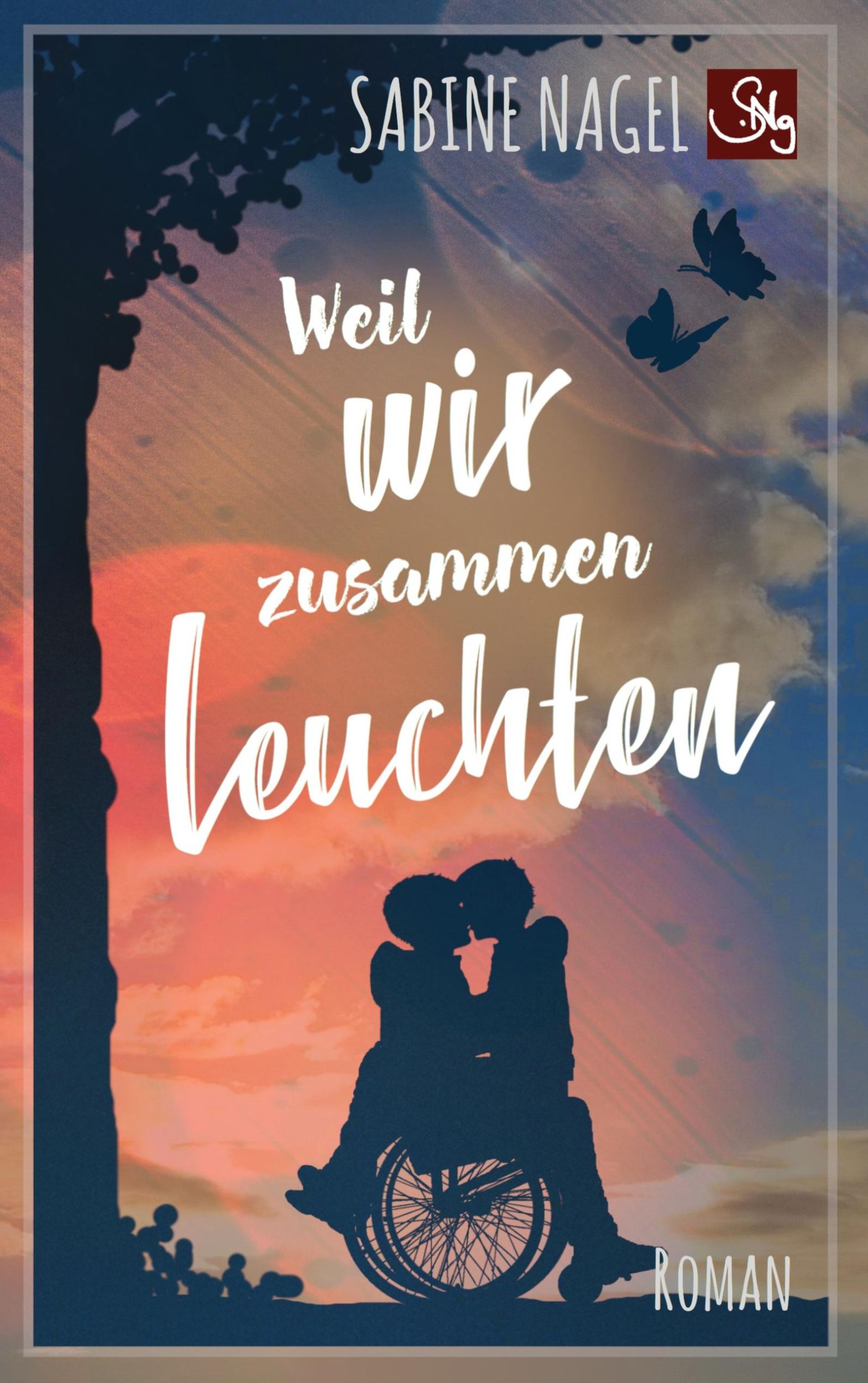 Cover: 9783769351675 | Weil wir zusammen leuchten | Sabine Nagel | Taschenbuch | 500 S.