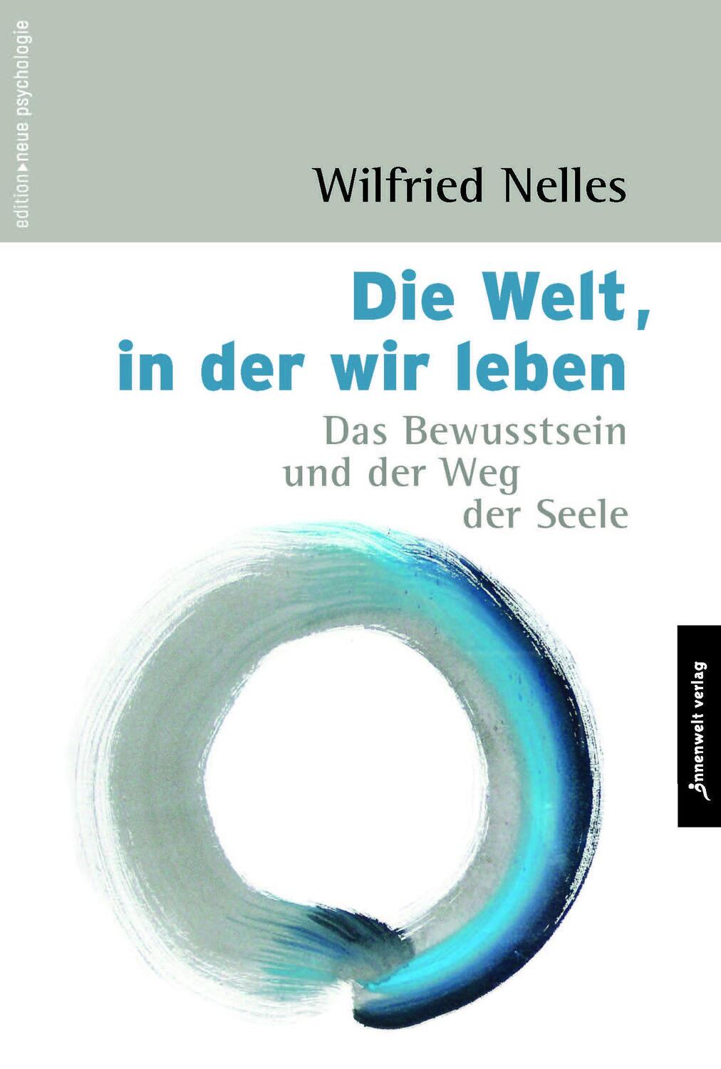 Cover: 9783947508426 | Die Welt, in der wir leben | Das Bewusstsein und der Weg der Seele