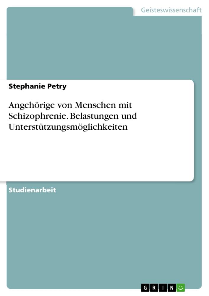 Cover: 9783389028872 | Angehörige von Menschen mit Schizophrenie. Belastungen und...