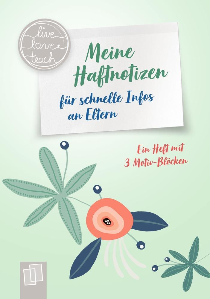 Cover: 9783834639660 | Meine Haftnotizen für schnelle Infos an Eltern live - love - teach