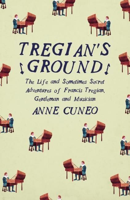 Cover: 9781908276544 | Tregian'S Ground | Anne Cuneo (u. a.) | Taschenbuch | Englisch | 2015