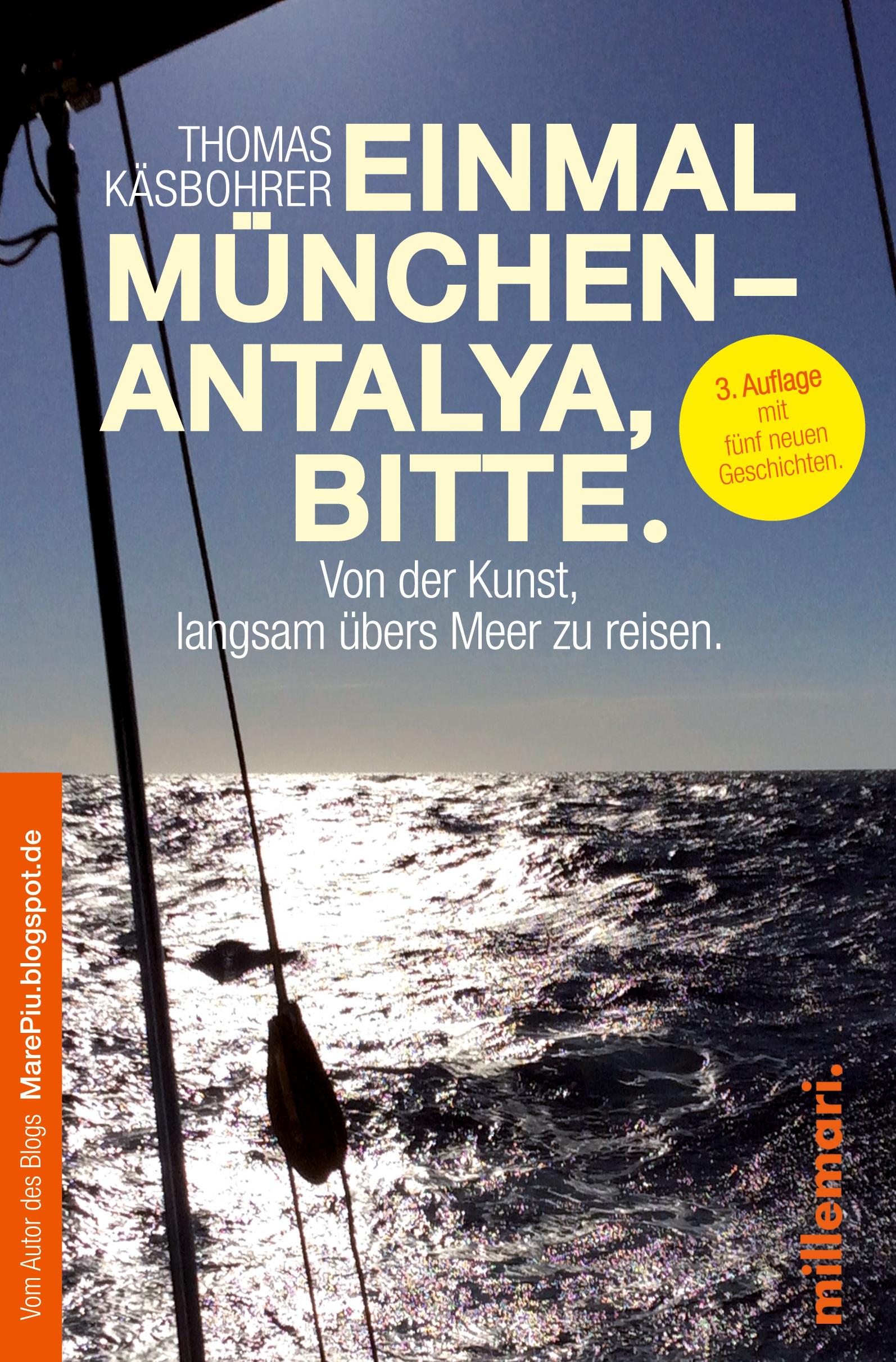 Cover: 9783946014225 | Einmal München - Antalya, bitte. | Thomas Käsbohrer | Taschenbuch