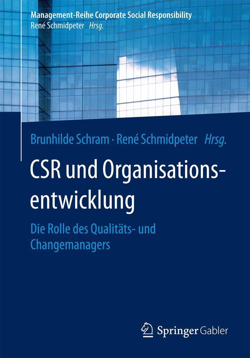 Cover: 9783662476994 | CSR und Organisationsentwicklung | René Schmidpeter (u. a.) | Buch