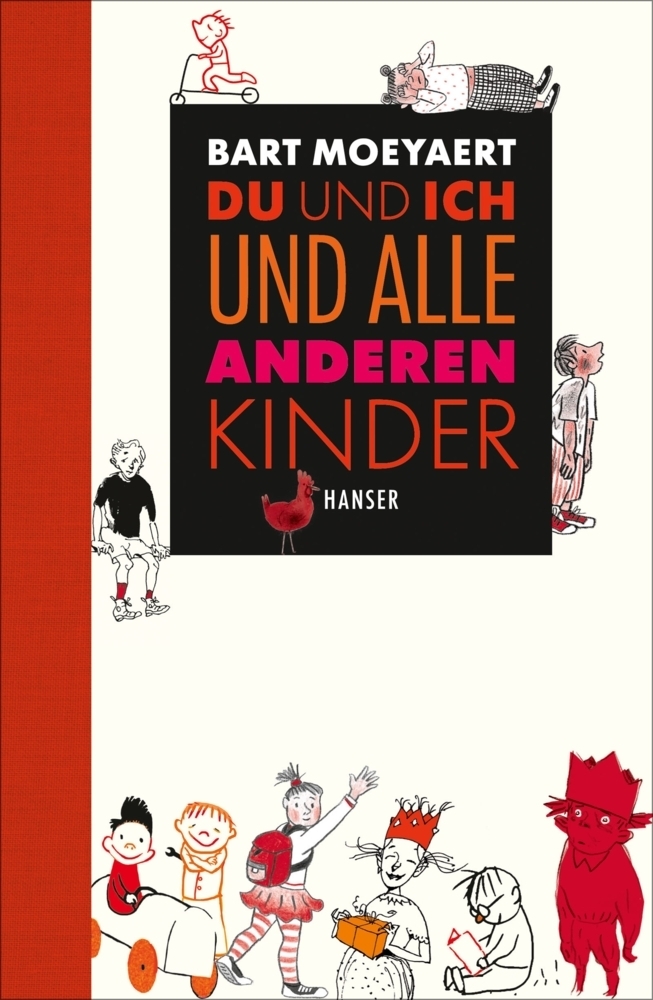 Cover: 9783446253025 | Du und ich und alle anderen Kinder | Bart Moeyaert | Buch | 2016