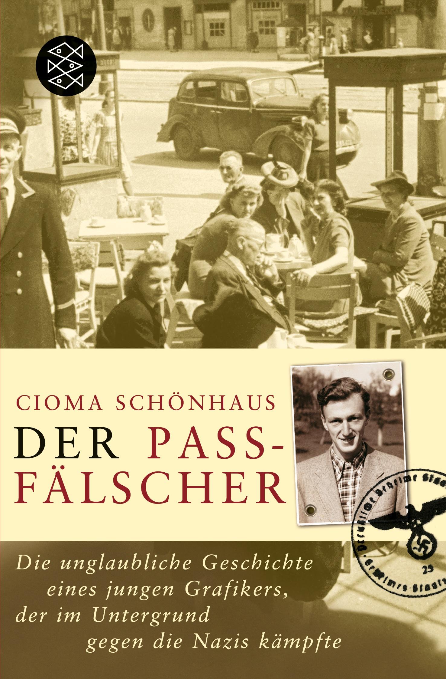 Cover: 9783596164462 | Der Passfälscher | Cioma Schönhaus | Taschenbuch | 240 S. | Deutsch