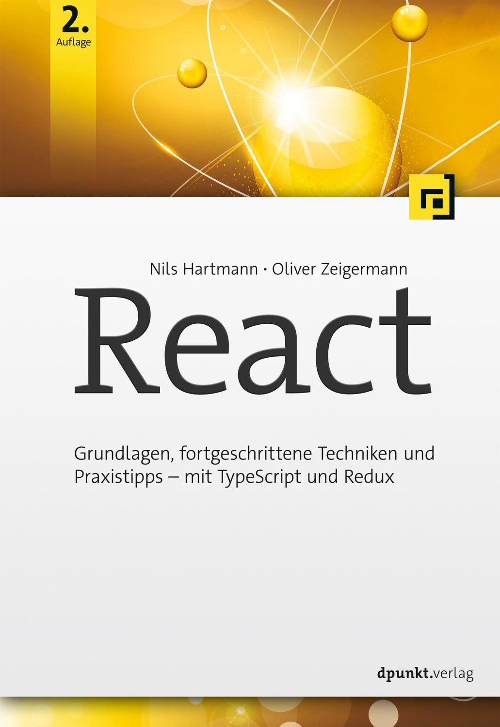 Cover: 9783864905520 | React | Oliver Zeigermann (u. a.) | Taschenbuch | X | Deutsch | 2019