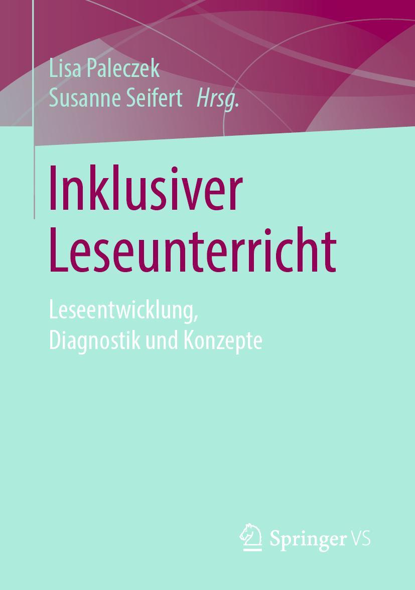 Cover: 9783658242206 | Inklusiver Leseunterricht | Leseentwicklung, Diagnostik und Konzepte