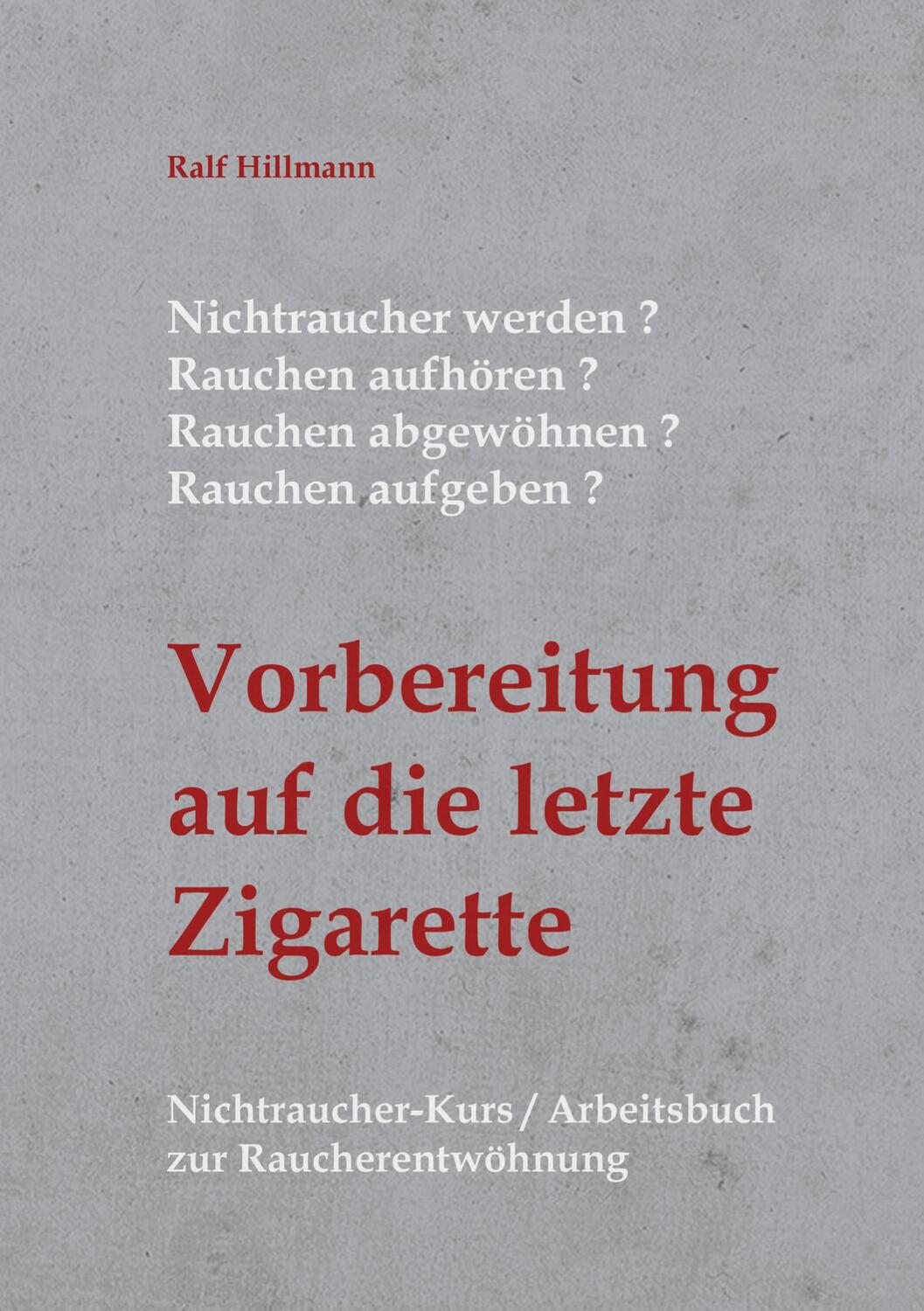 Cover: 9783754383773 | Nichtraucher werden / Rauchen aufhören / Rauchen abgewöhnen /...