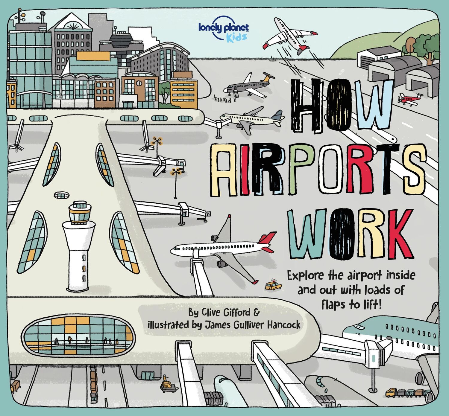 Cover: 9781787012929 | Lonely Planet Kids How Airports Work | Clive Gifford (u. a.) | Buch