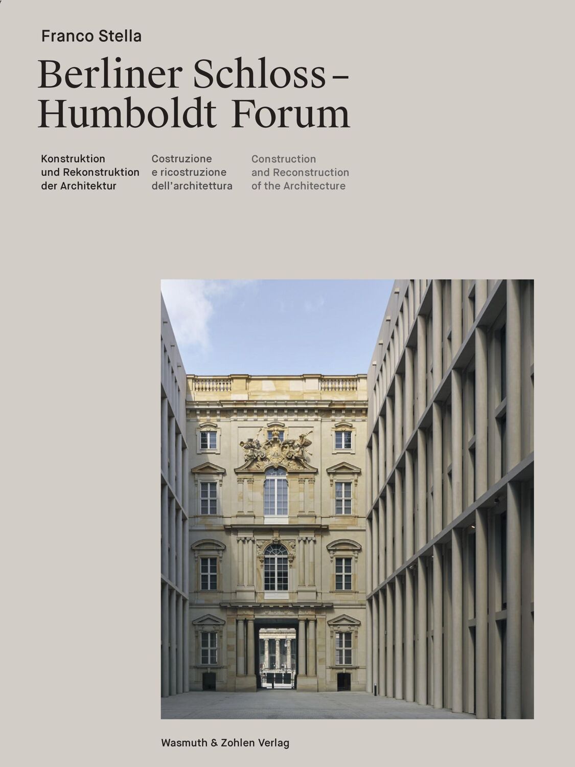 Cover: 9783803023834 | Berliner Schloss - Humboldtforum | Franco Stella | Buch | 152 S.