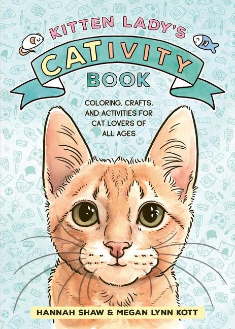 Cover: 9780358724537 | Kitten Lady's CATivity Book | Hannah Shaw (u. a.) | Taschenbuch | 2022