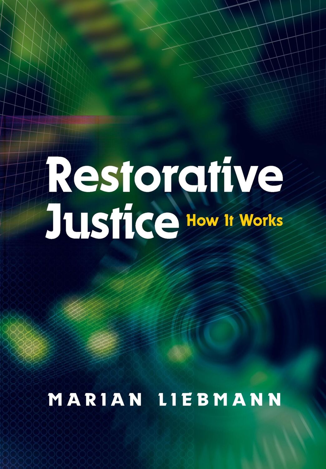 Cover: 9781843100744 | Restorative Justice | How It Works | Marian Liebmann | Taschenbuch